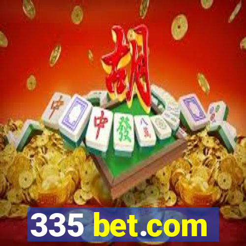 335 bet.com